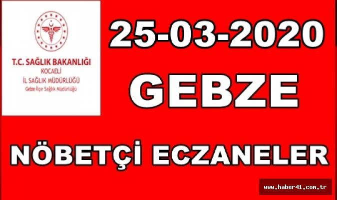 25-03-2020 Gebze Nöbetçi Eczaneleri