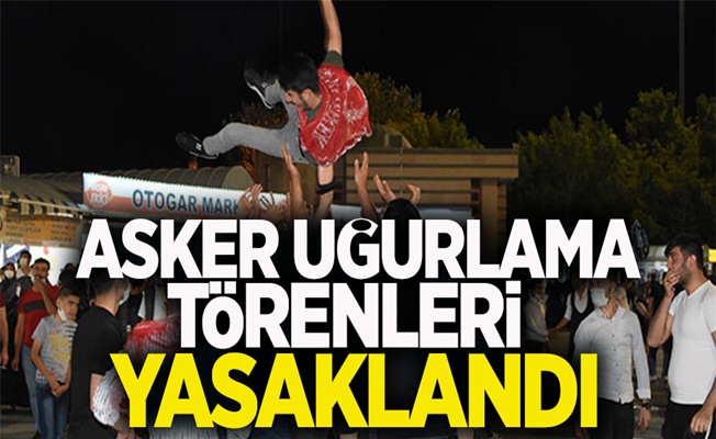 Kocaeli'de asker uğurlama törenleri yasaklandı!