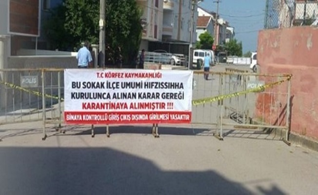 Kocaeli'de bir sokak karantinaya alındı!