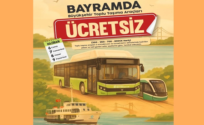 Bayram boyunca ulaşım ücretsiz