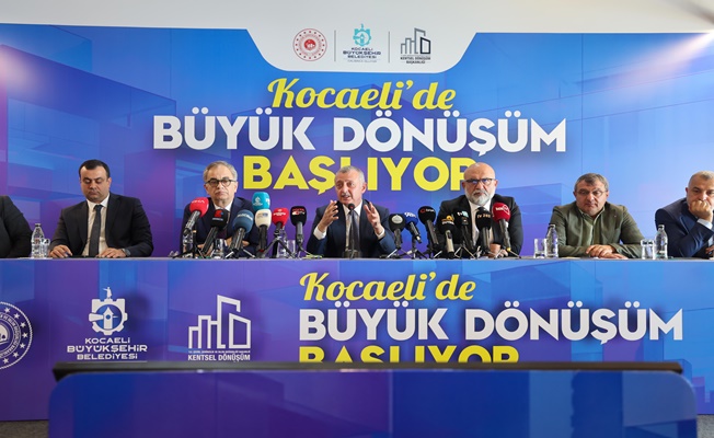 Kocaeli'de büyük dönüşüm başlıyor