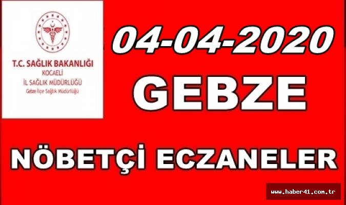 04-04-2020 Gebze nöbetçi eczaneleri