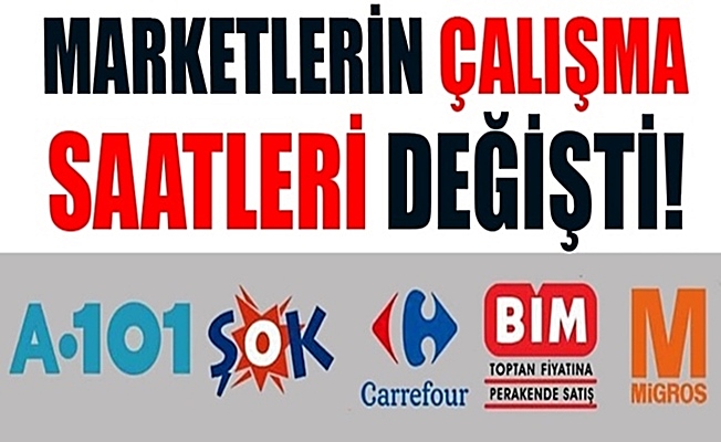 BİM, A101, ŞOK, Carrefour ve Migros'un çalışma saatleri değişti