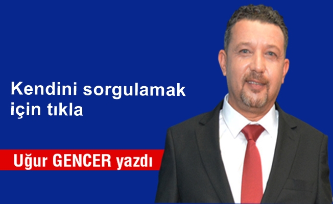 Uğur GENCER yazdı