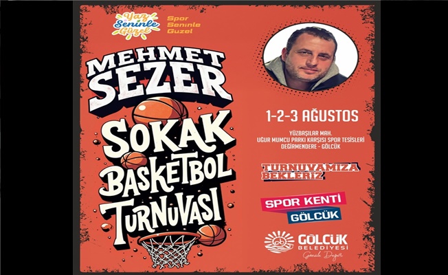DEĞİRMENDERE SAHİLİNİ BU KEZ SOKAK BASKETBOLU HEYECANI SARACAK