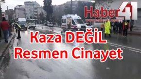 Kaza Değil Resmen Cinayet