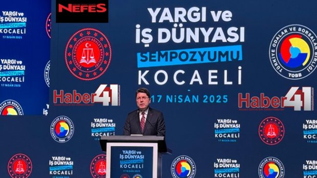 Adalet Bakanı Yılmaz Tunç Yargı ve İş Dünyası Sempozyumuna katıldı